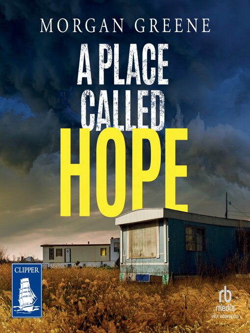 Title details for A Place Called Hope by Morgan Greene - Available